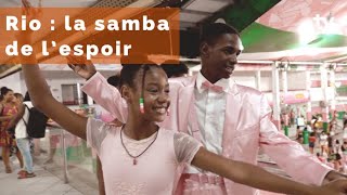 Documentaire Rio : la samba de l’espoir