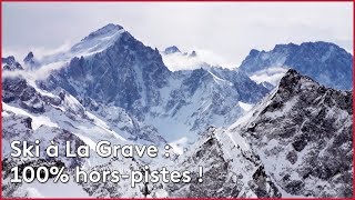 Ski à La Grave : 100% hors-pistes !