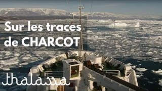 Documentaire Sur les traces de Jean-Baptiste Charcot