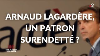 Documentaire Arnaud Lagardère, un patron endetté ?