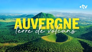 Auvergne, terre de volcans
