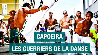 Capoeira, les guerriers de la danse