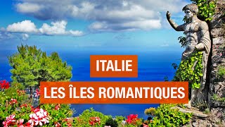 Capri et les îles romantiques