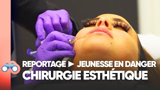 Chirurgie esthétique : jeunesse en danger !
