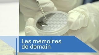 Comment fabriquer les mémoires du futur ?