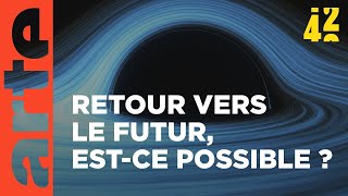 Comment voyager dans le temps ?