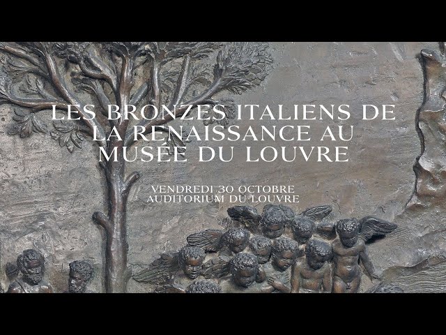 Les bronzes italiens de la Renaissance au musée du Louvre