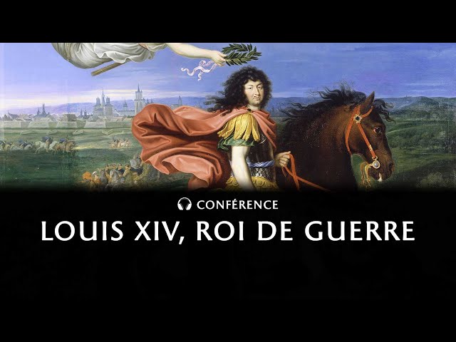 Louis XIV, roi de guerre