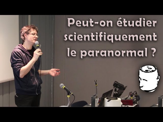 Documentaire Peut-on étudier scientifiquement le paranormal ?