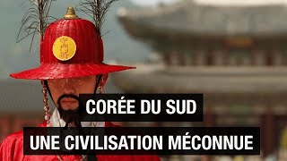 Corée du Sud, la civilisation méconnue