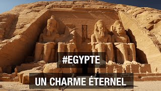 Documentaire Egypte, un charme éternel
