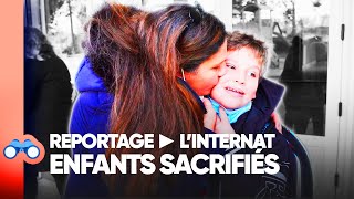 Documentaire Internat : les enfants placés dès 6 ans !