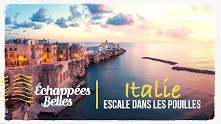 Documentaire Italie : escale dans les Pouilles