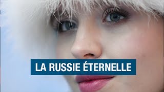 La Russie éternelle - de Moscou à Saint-Pétersbourg