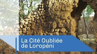 La cité oubliée de Loropéni