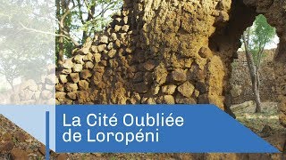 Documentaire La cité oubliée de Loropéni