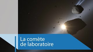 Documentaire La comète de laboratoire