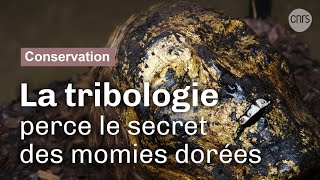 La science se frotte aux momies dorées