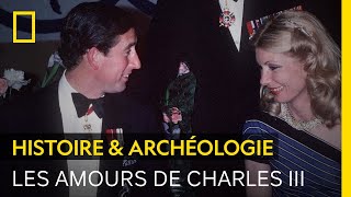 Documentaire La vie amoureuse tourmentée de Charles III