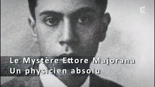 Documentaire Le mystère Ettore Majorana, un physicien absolu