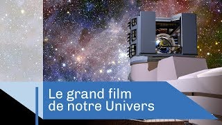 Documentaire Le film de notre Univers