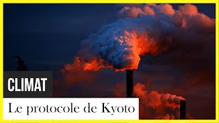 Le protocole de Kyoto - Une histoire de crise climatique mondiale