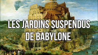 Les jardins suspendus de Babylone