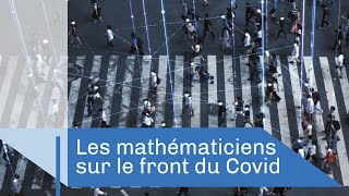 Les mathématiciens sur le front du Covid19