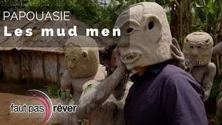 Papouasie - les mud men