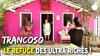 Trancoso au Brésil : le refuge des ultra riches !
