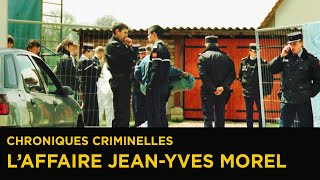 Documentaire Affaire Jean-Yves Morel – L’affaire des deux disparues