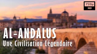Documentaire Al-Andalus, une civilisation légendaire