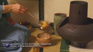 Documentaire Au Japon, le thé maître de cérémonie