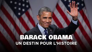 Documentaire Barack Obama – Un destin pour l’histoire