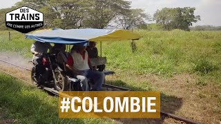 Colombie – Des trains pas comme les autres