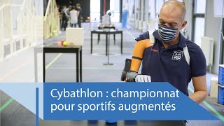 Documentaire Cybathlon, championnat pour sportifs augmentés