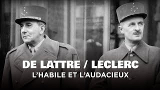 Documentaire De Lattre / Leclerc : l’habile et l’audacieux