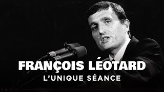 Documentaire François Léotard, l’unique séance