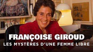 Françoise Giroud, les mystères d’une femme libre