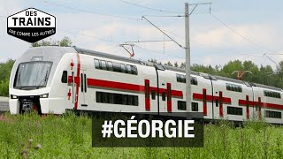Géorgie - Des trains pas comme les autres