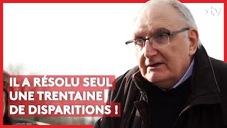 Documentaire Il a résolu seul une trentaine de disparitions !