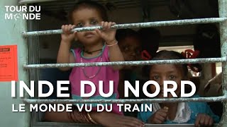 Documentaire Inde du Nord – Le Monde vu du train