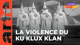 Documentaire Ku Klux Klan, une histoire américaine (1/2)