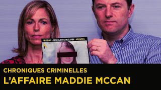L'Affaire Maddie McCann - Que s'est-il vraiment passé ?