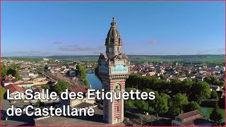 Documentaire La Salle des Etiquettes de Castellane