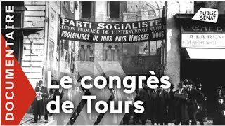 Documentaire Le Congrès de Tours