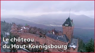 Le château du Haut-Koenigsbourg