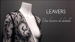 Documentaire Leavers une histoire de dentelle