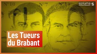 Documentaire Les tueurs du Brabant