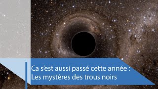 Documentaire Les mystères des trous noirs